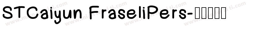 STCaiyun FraseliPers字体转换